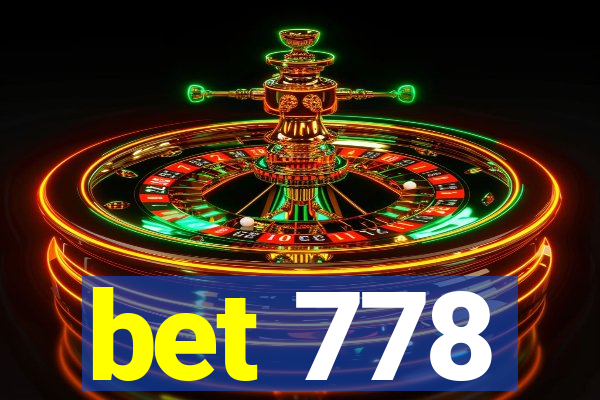 bet 778